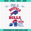 I'M A Buffalo Bills And Beer Kinda Girl Svg