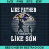 Like Father Like Son Baltimore Ravens Svg