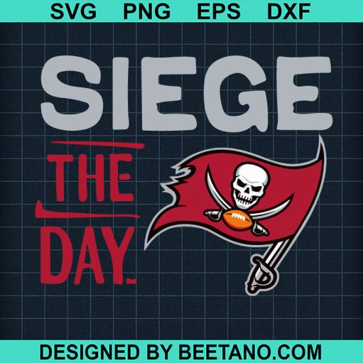 Siege The Day Tampa Bay Buccaneers Svg