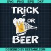 Trick Or Beer Skeleton Halloween Svg