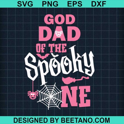 God Dad Of Spooky One SVG
