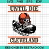 Until Die Cleveland Football Players Svg