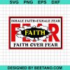 Inhale Faith Exhale Fear Svg