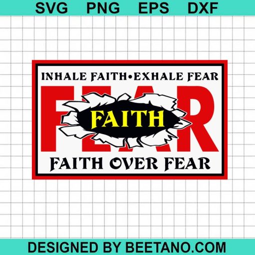 Inhale Faith Exhale Fear SVG