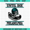 Until Die Philadelphia Skeleton Players Svg