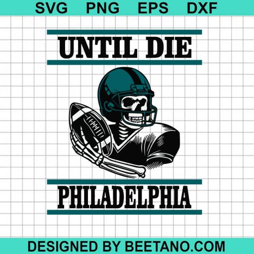 Until Die Philadelphia Skeleton Players SVG