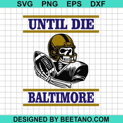 Until Die Baltimore Ravens Player SVG