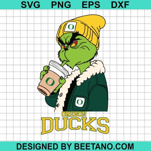 Oregon Ducks Grinch Drink Coffee SVG