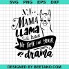 Mama Llama Has No Time For Drama Svg