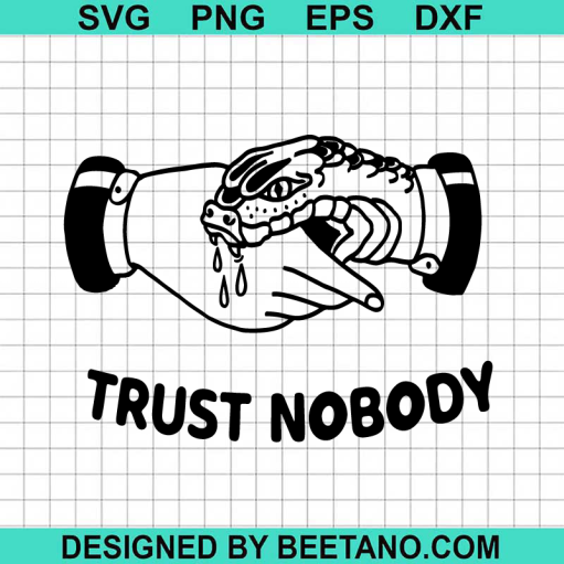 Trust Nobody Svg