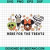 Here For The Treats Svg