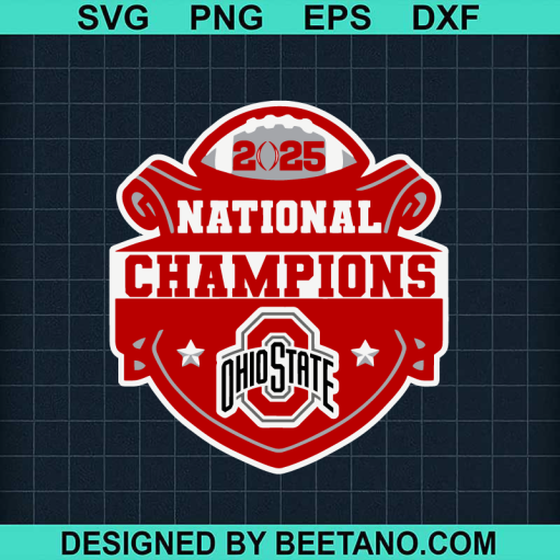 National Champions 2025 Ohio State Buckeyes SVG, Ohio State Buckeyes SVG, National Champions Ohio Buckeyes SVG