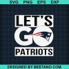 Let'S Go Patriots Svg