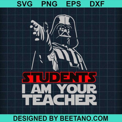 Student I Am Your Teacher Svg